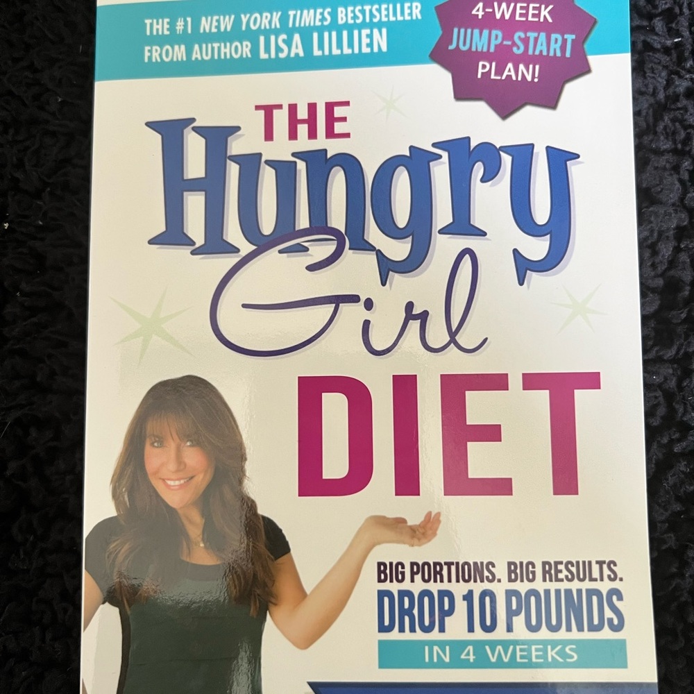 The Hungry Girl Diet: Big Portions. Big Results. Drop 10 Pounds in 4 Weeks